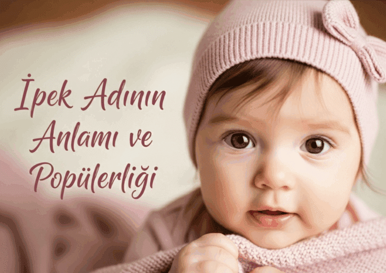 Ipek Isminin Anlami Onemi Ve Tarihi Ipek Isminin Populerligi